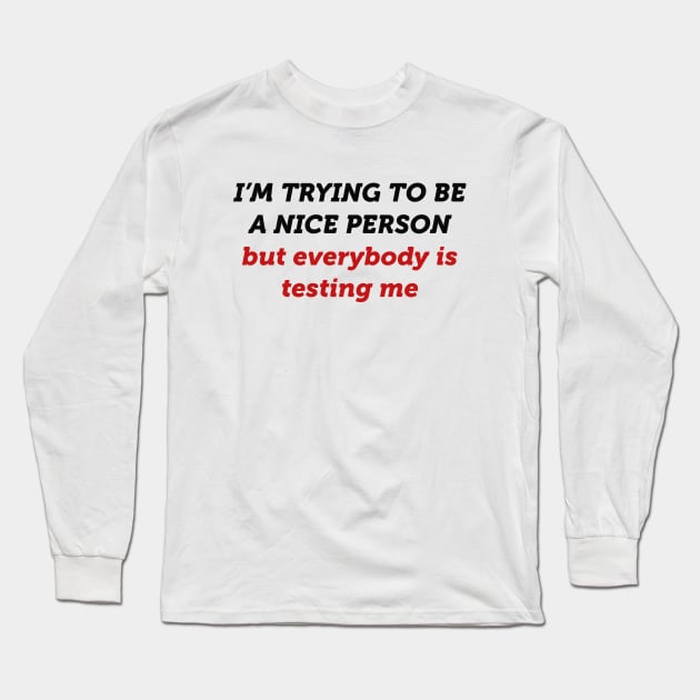 Nice Person Long Sleeve T-Shirt by LuckyFoxDesigns